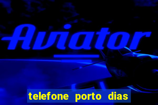 telefone porto dias marcar consulta